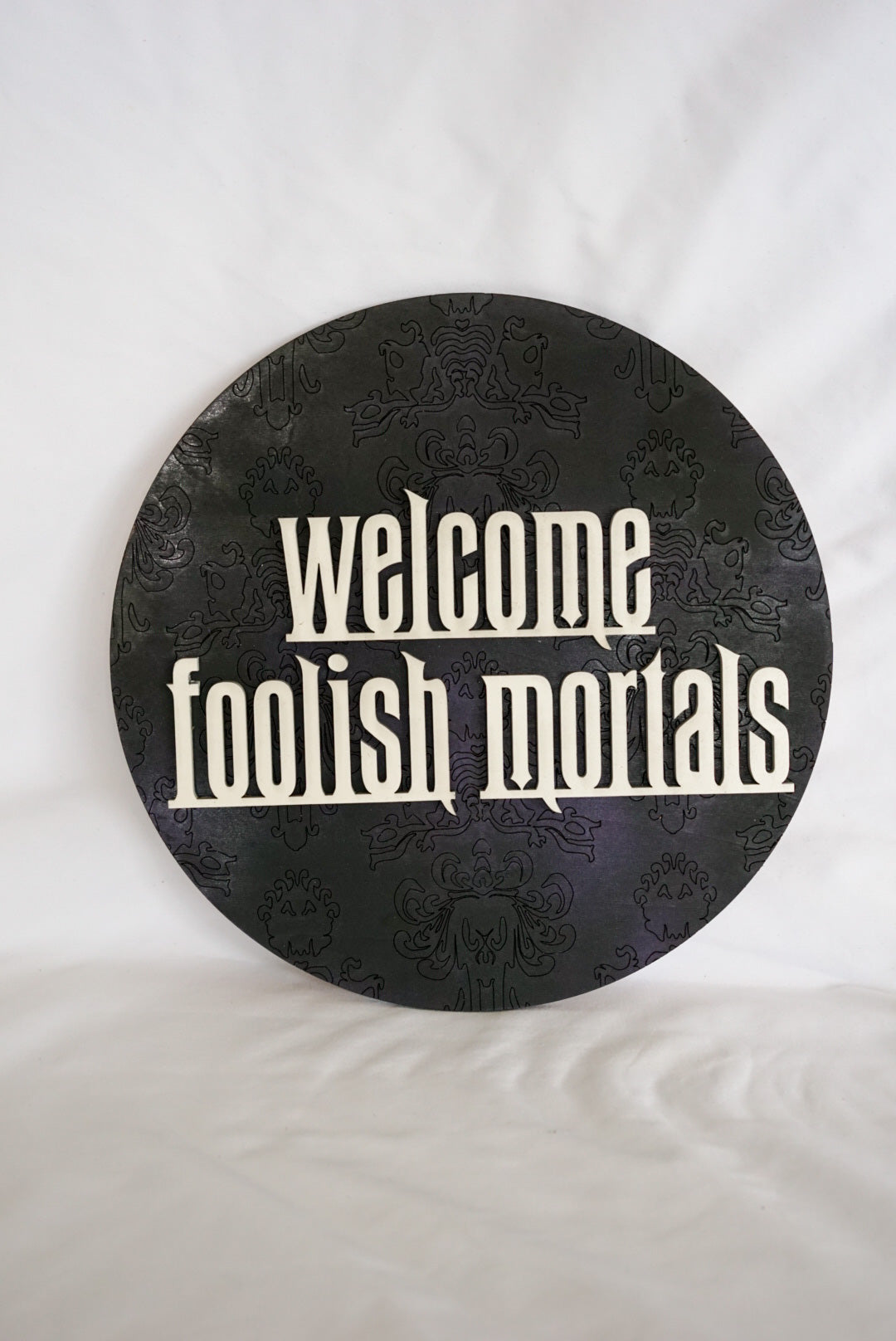 Foolish Mortals Mini Sign