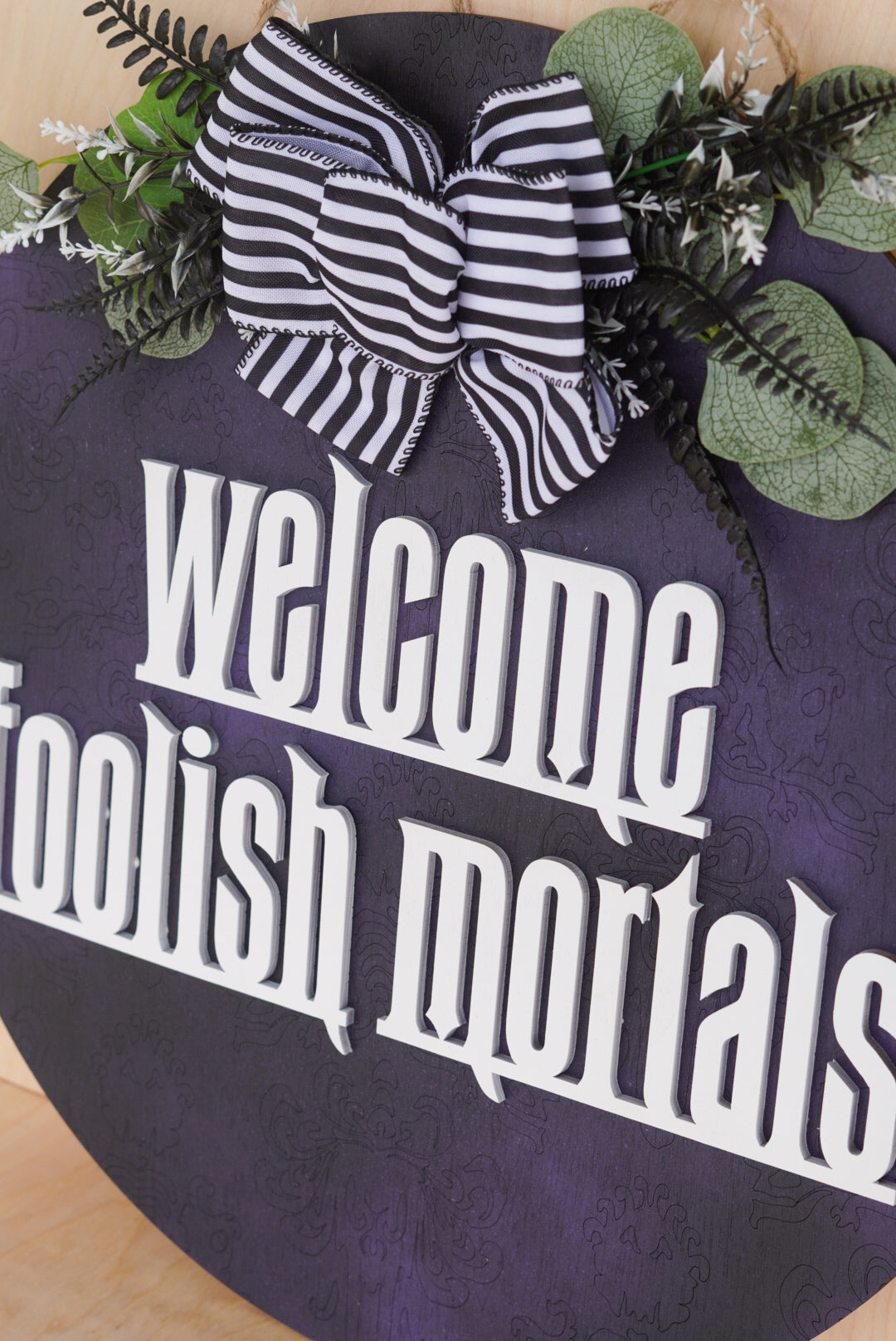 Foolish Mortals Door Sign