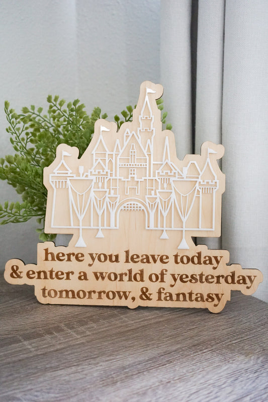 Yesterday, Tomorrow, and Fantasy Quote Sign
